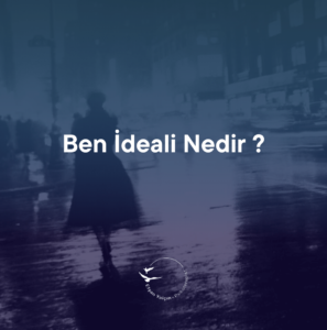 ben ideali nedir ?