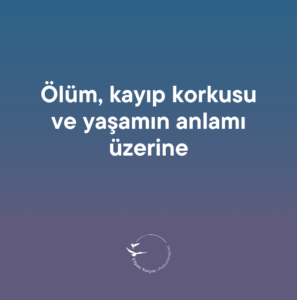 ölüm korkusu